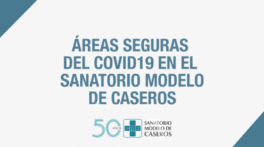 Sanatorio Modelo de Caseros: Cuenta con Áreas y Circuitos seguros con todas las medidas de bioseguridad ante el Covid 19
